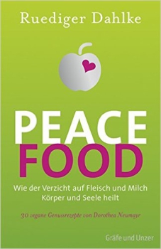 Rüdiger Dahlke : Peace Food